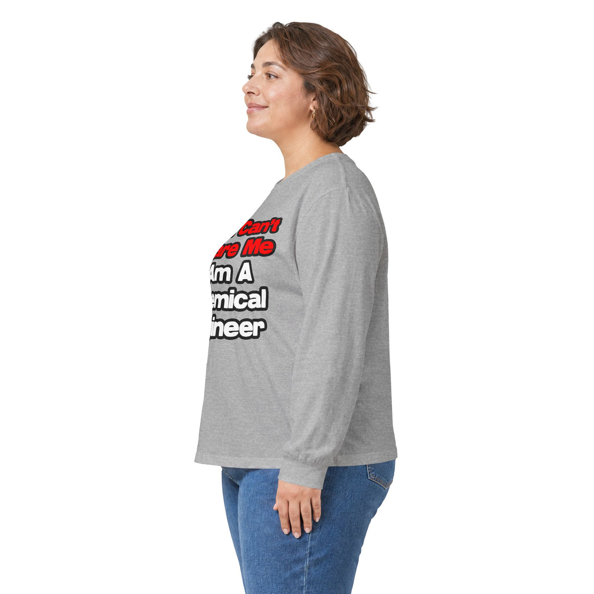 You Can't Scare Me...Chemical Engineer - Unisex Ultra Cotton Long Sleeve Tee