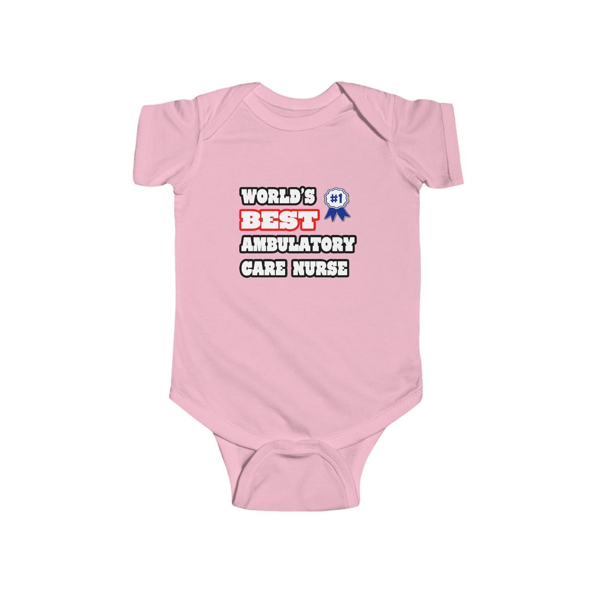 World's Best Ambulatory Care Nurse - Infant Fine Jersey Bodysuit