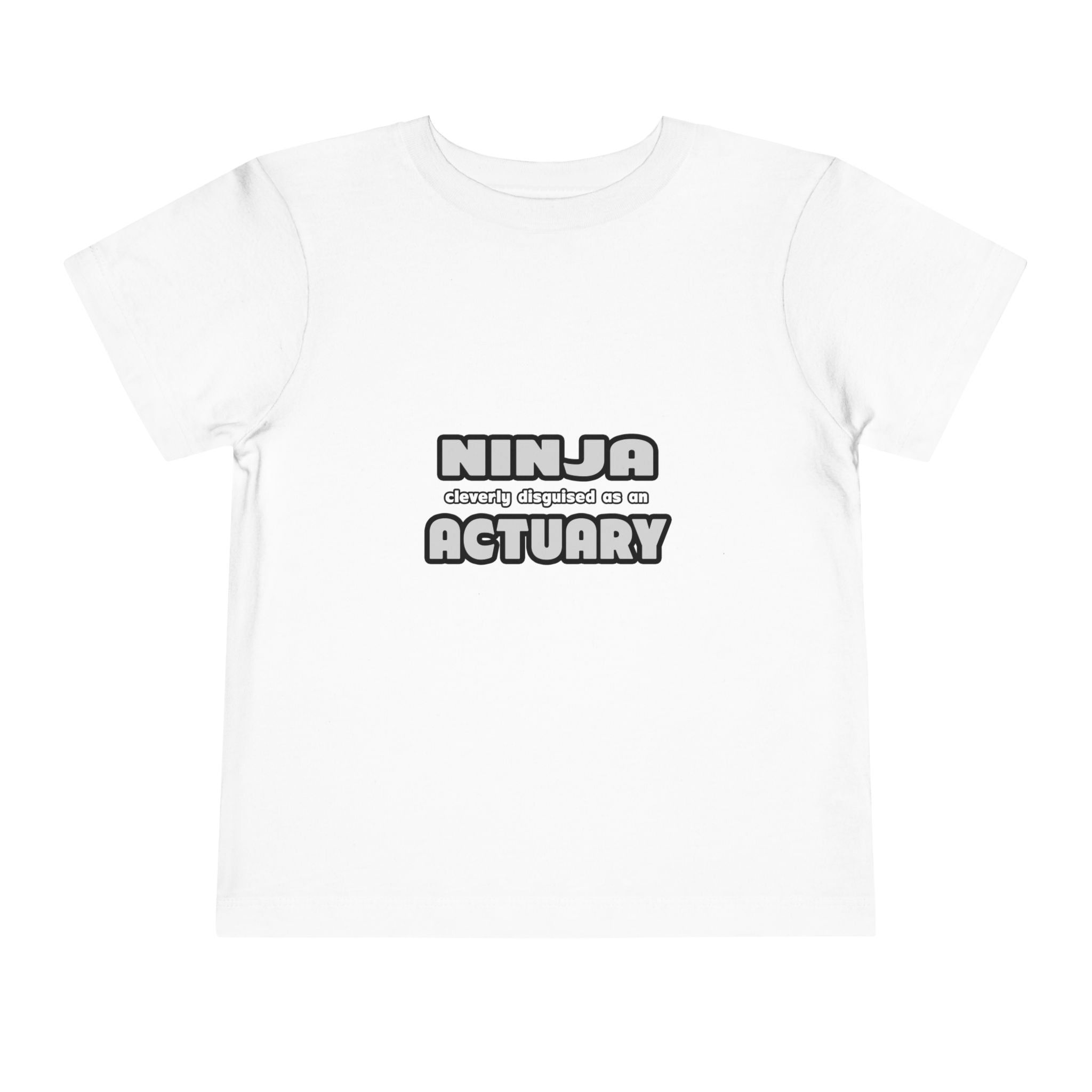 Ninja Cleverly Disguised As An Actuary - Toddler Short Sleeve Tee