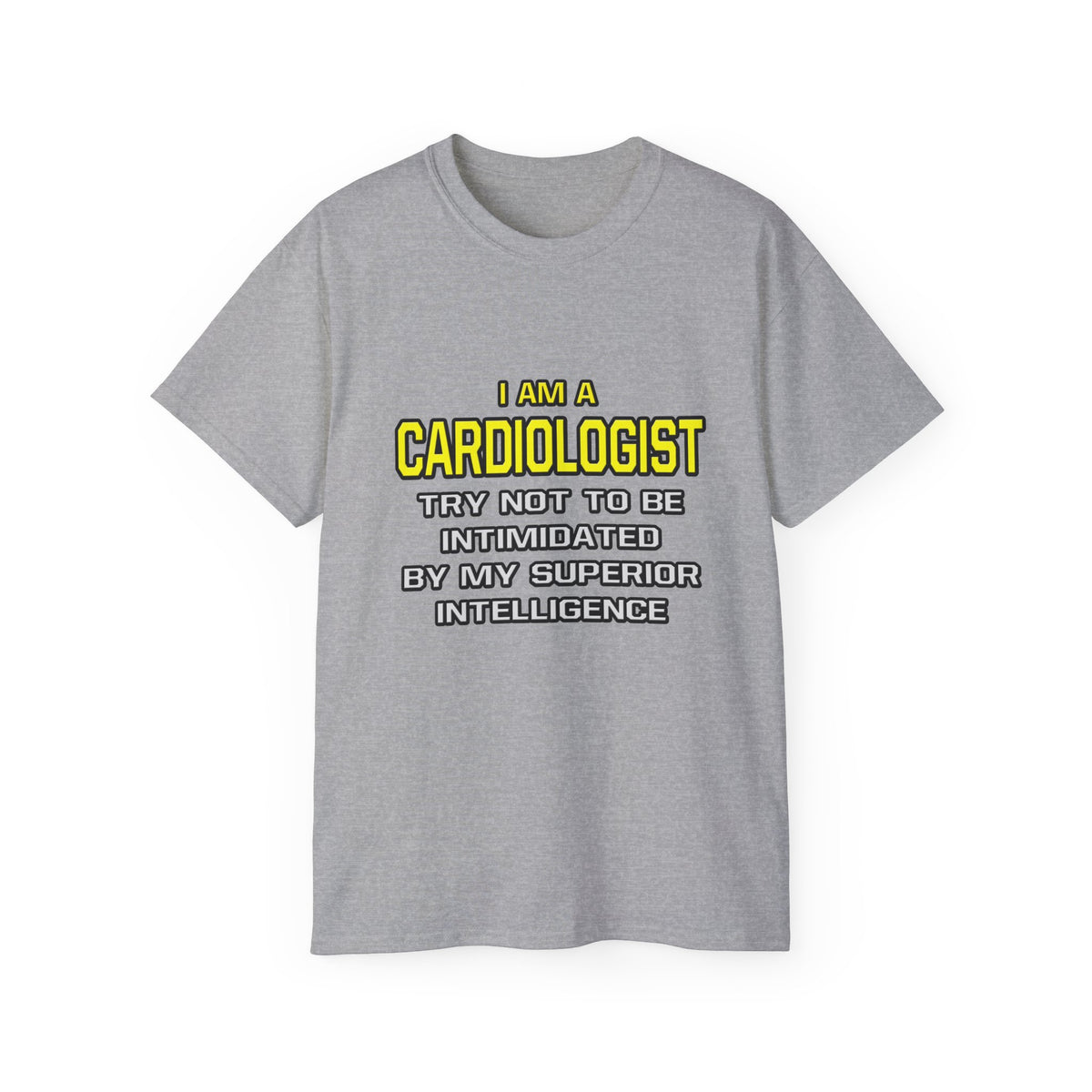 Cardiologist...Superior Intelligence - Unisex Ultra Cotton Tee