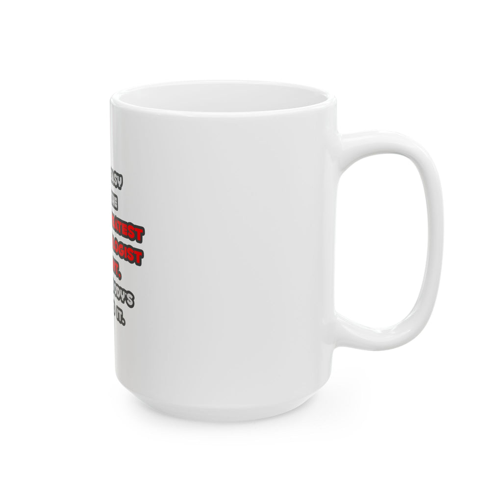 World's Greatest Anesthesiologist Asst Joke - Ceramic Mug, (11oz, 15oz)