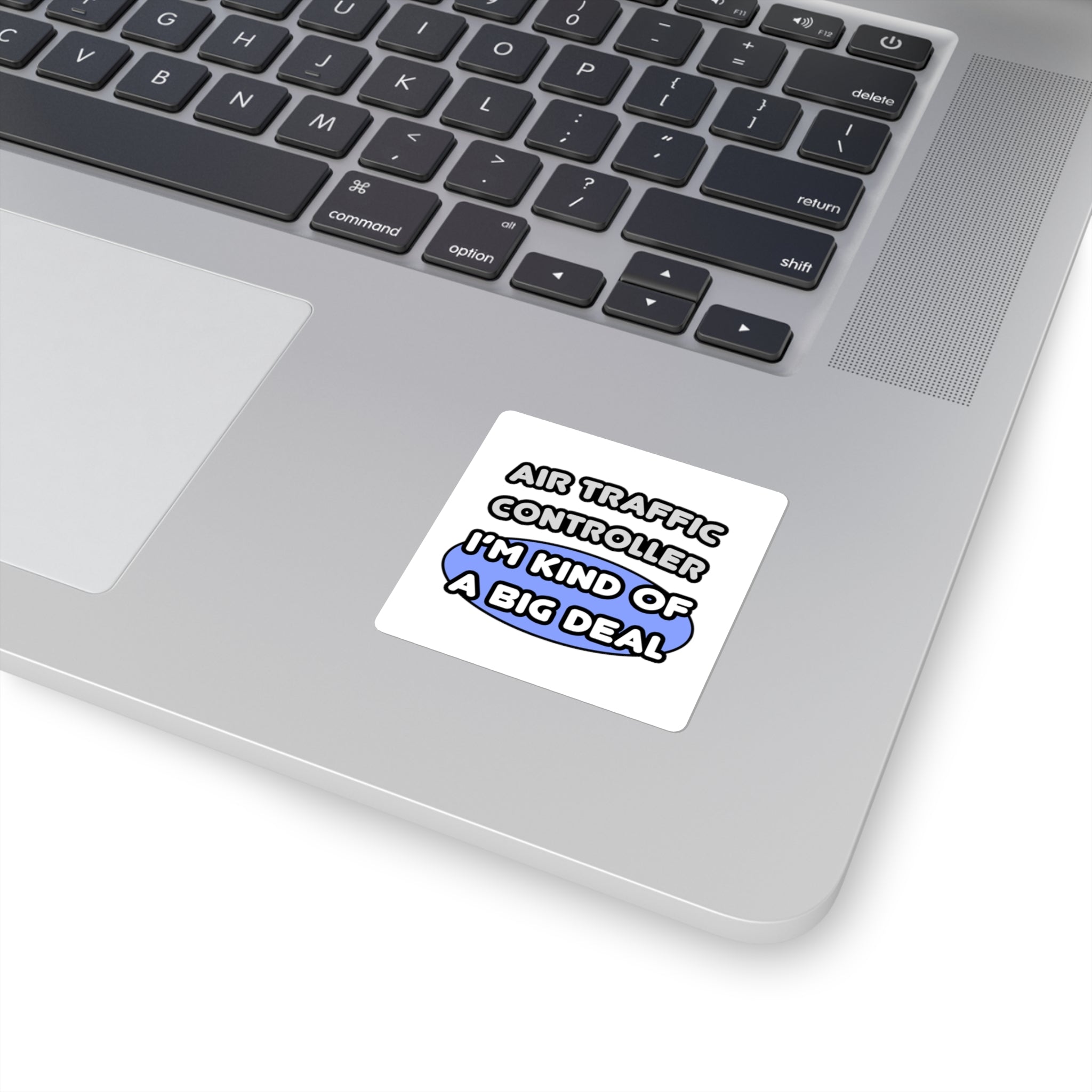 Air Traffic Controller...Kind of a Big Deal - Square Stickers