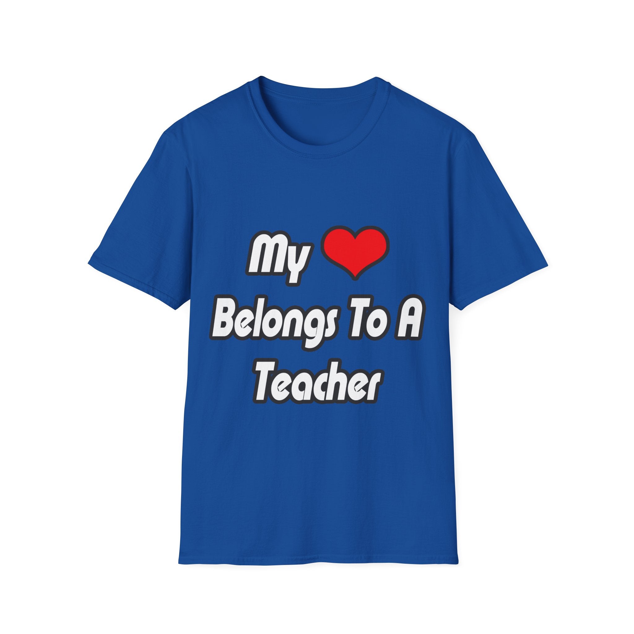 My Heart Belongs To A Teacher - Unisex Softstyle T-Shirt