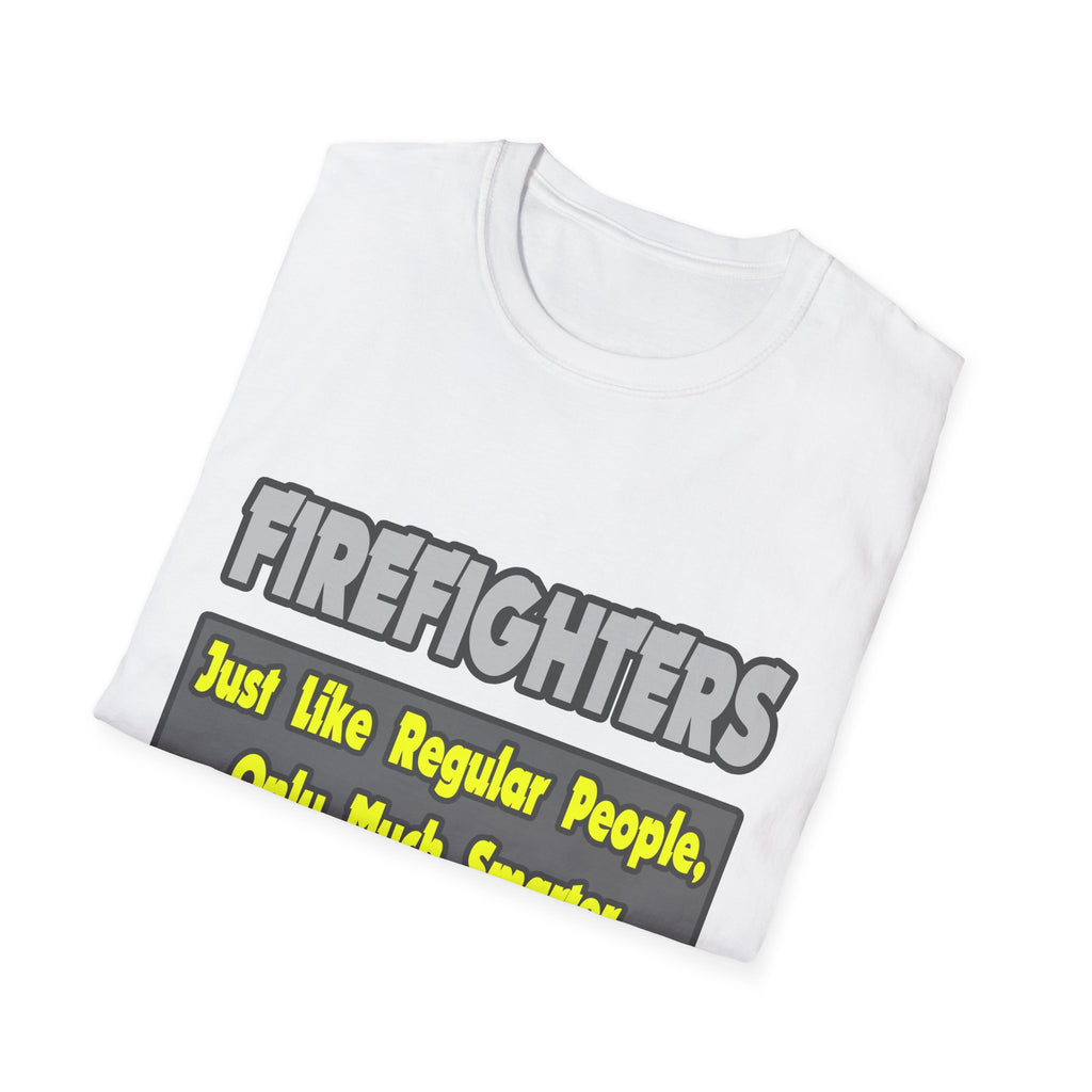 Firefighters...Smarter - Unisex Softstyle T-Shirt
