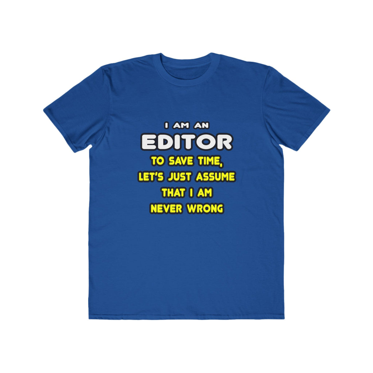Funny Editor T Shirts and Gifts - Men's Lightweight Fashion Tee