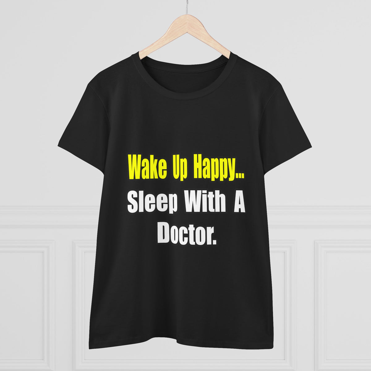 Sleep With Doctor - Women's Midweight Cotton Tee