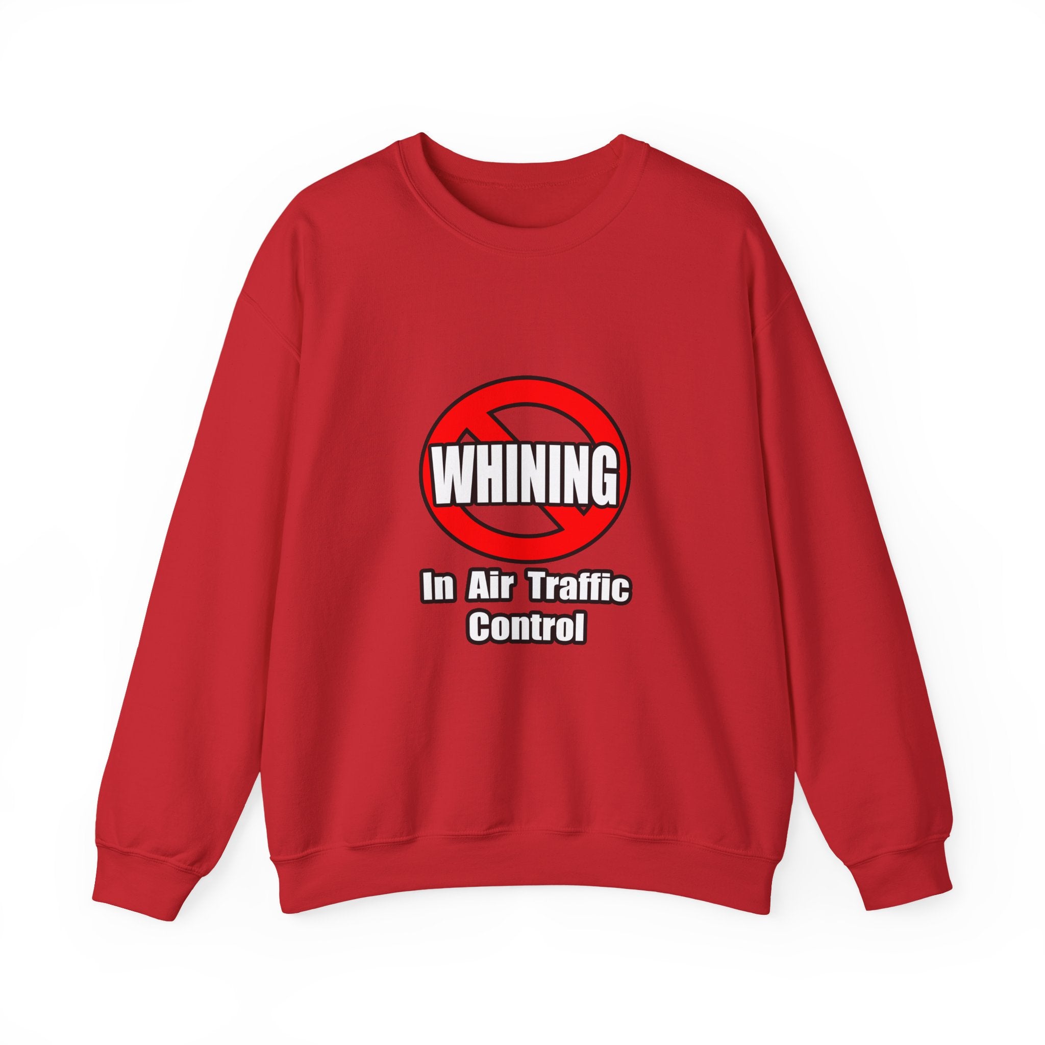 No Whining In Air Traffic Control - Unisex Heavy Blend™ Crewneck Sweatshirt