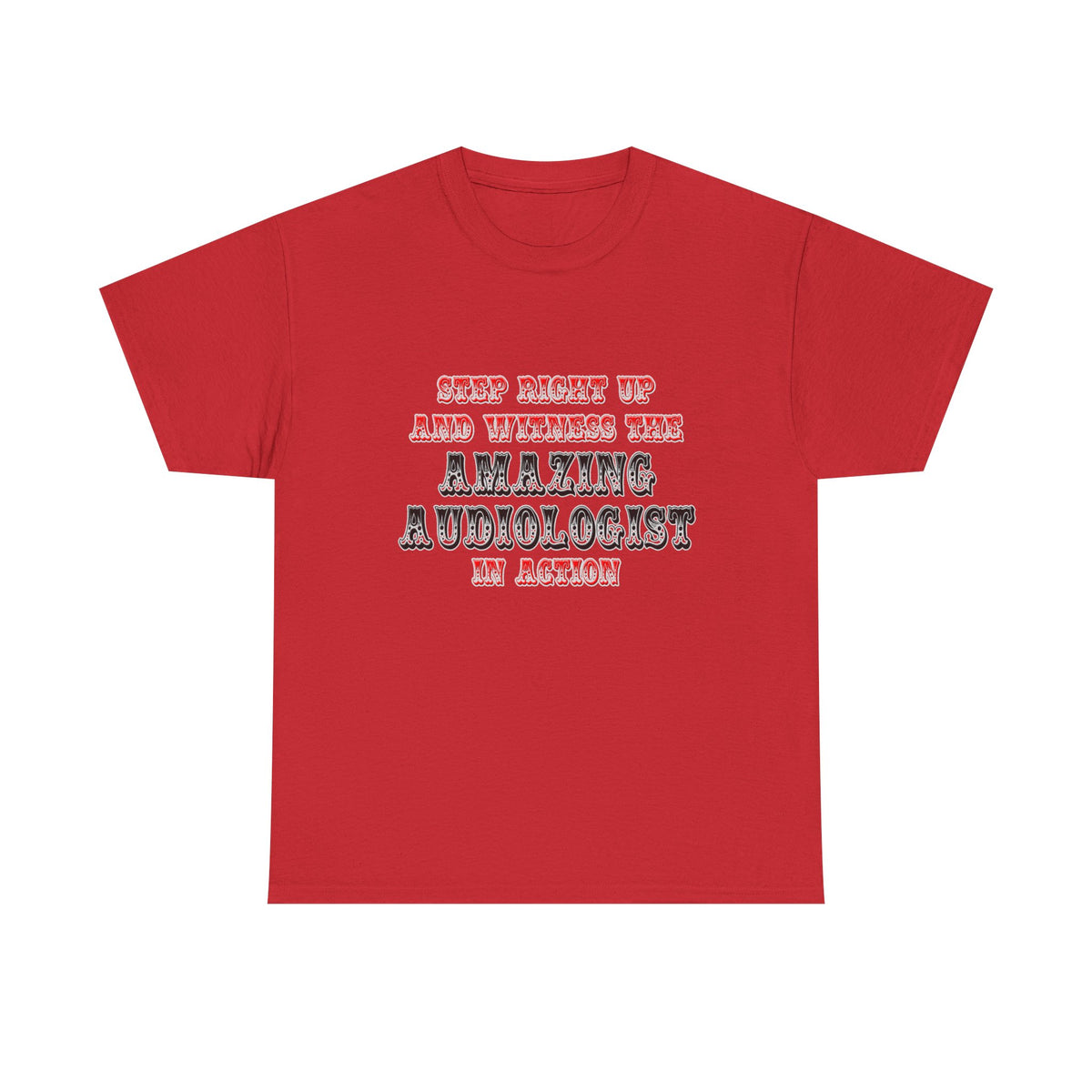 Amazing Audiologist In Action - Unisex Heavy Cotton Tee
