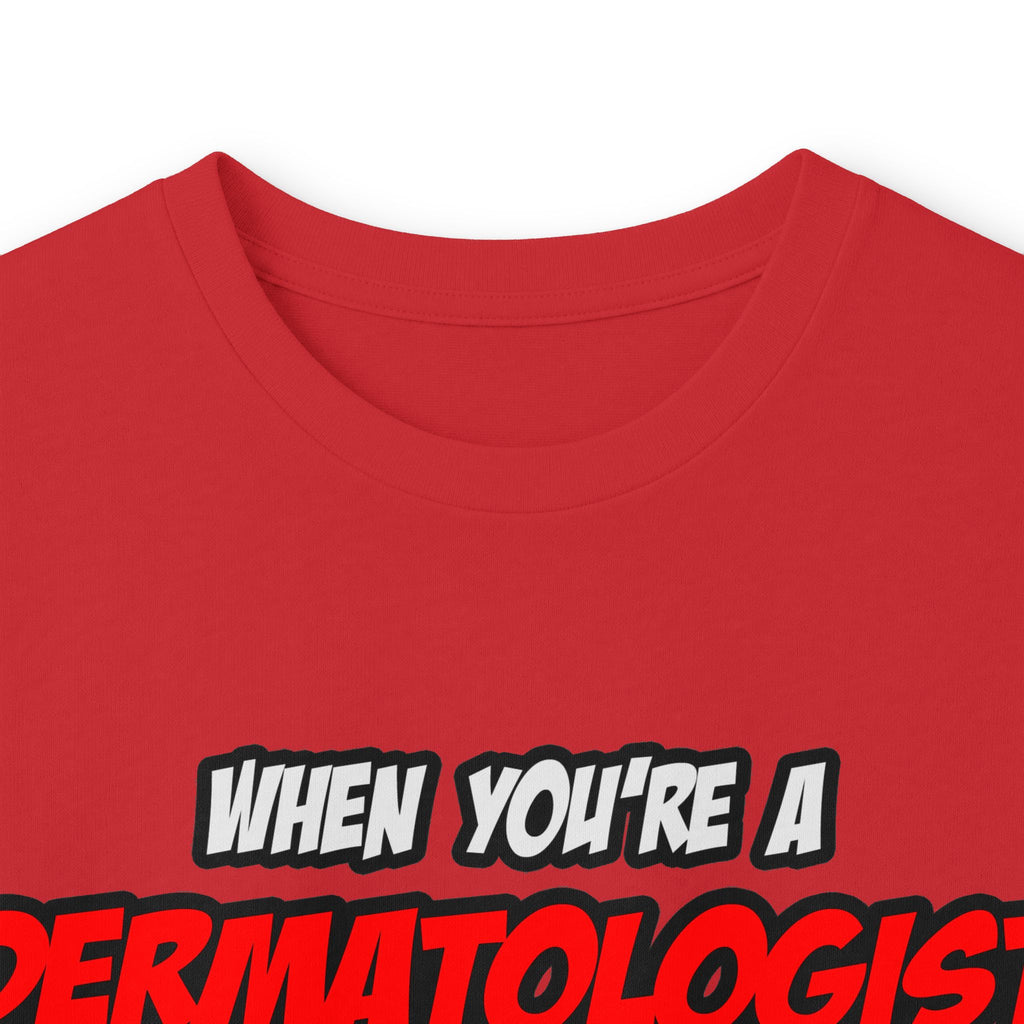 Dermatologist .. OMG WTF LOL - Unisex Ultra Cotton Long Sleeve Tee