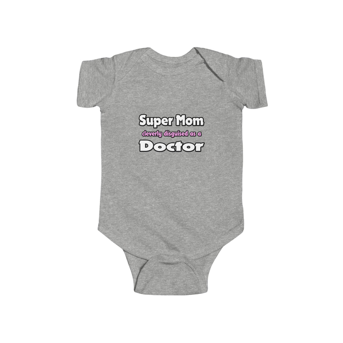Super Mom ... Doctor - Infant Fine Jersey Bodysuit