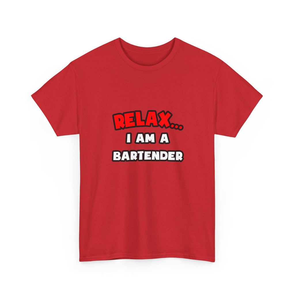 Relax ... I Am a Bartender - Unisex Heavy Cotton Tee