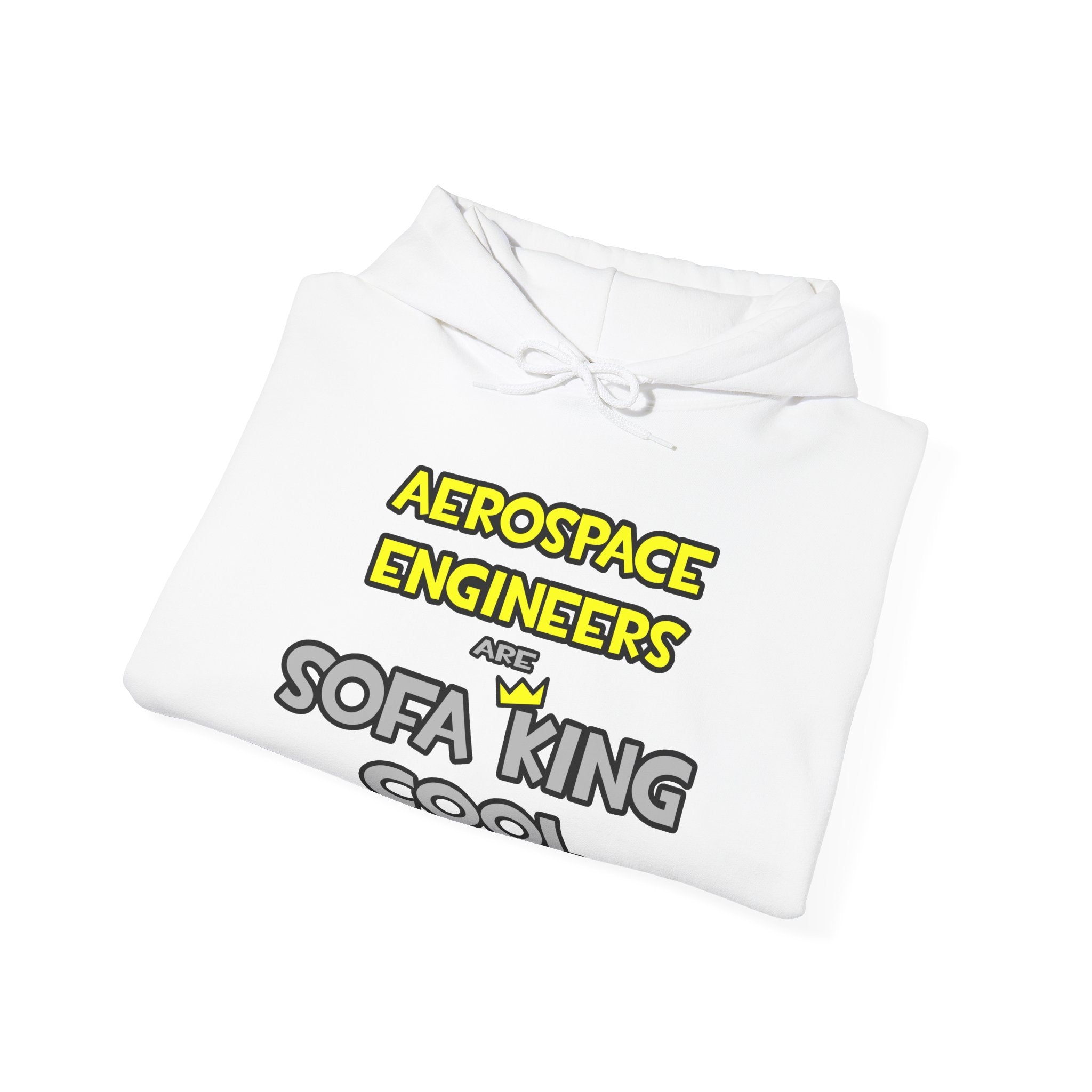 Aerospace Engineers Are Sofa King Cool - Unisex Heavy Blend™ Hooded Sweatshirt