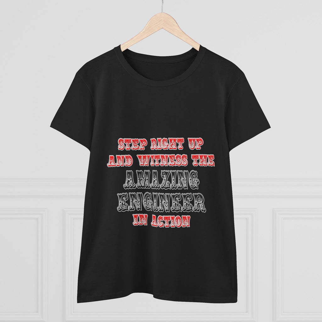 Amazing Engineer In Action - Women's Midweight Cotton Tee