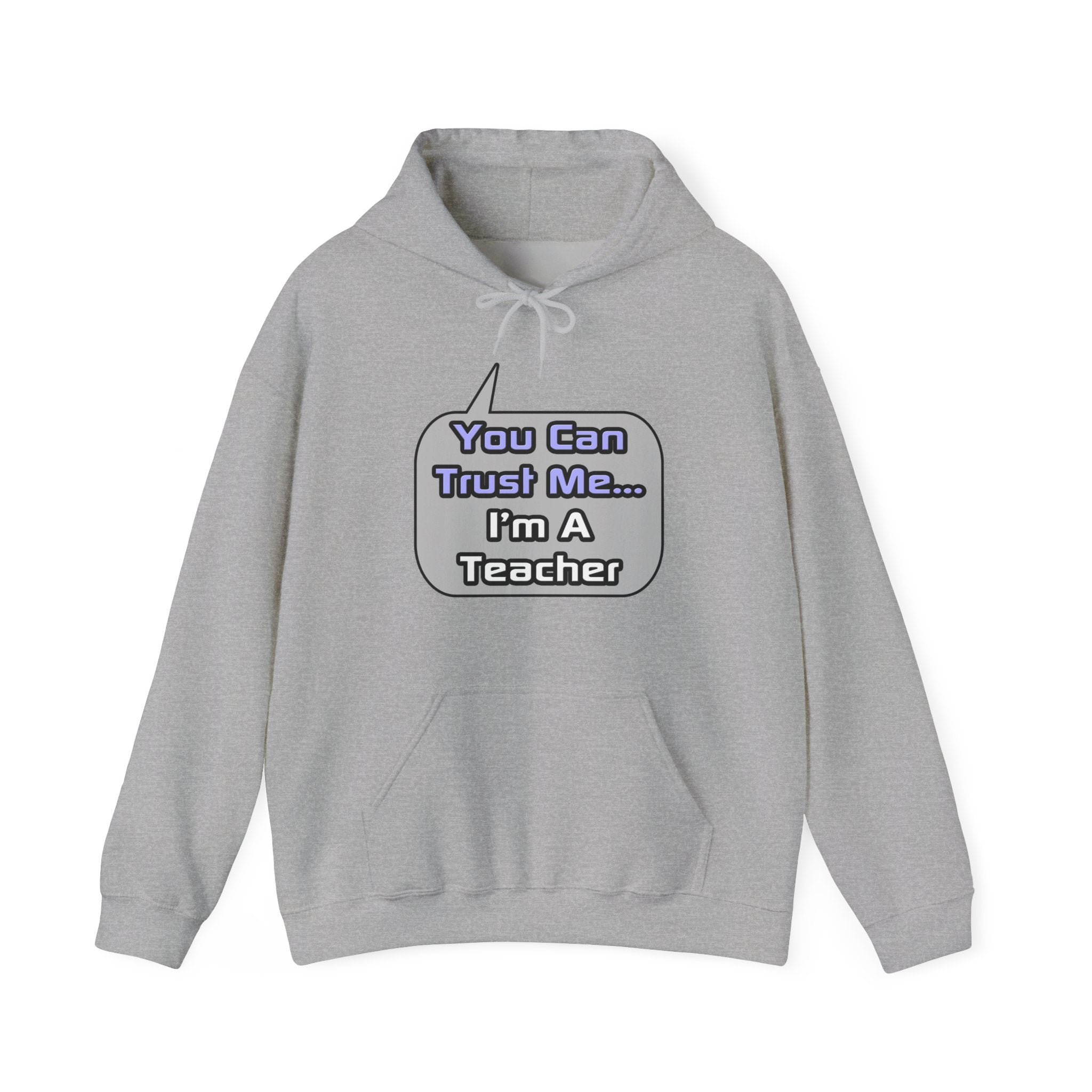 Trust Me .. I'm a Teacher - Unisex Heavy Blend™ Hooded Sweatshirt