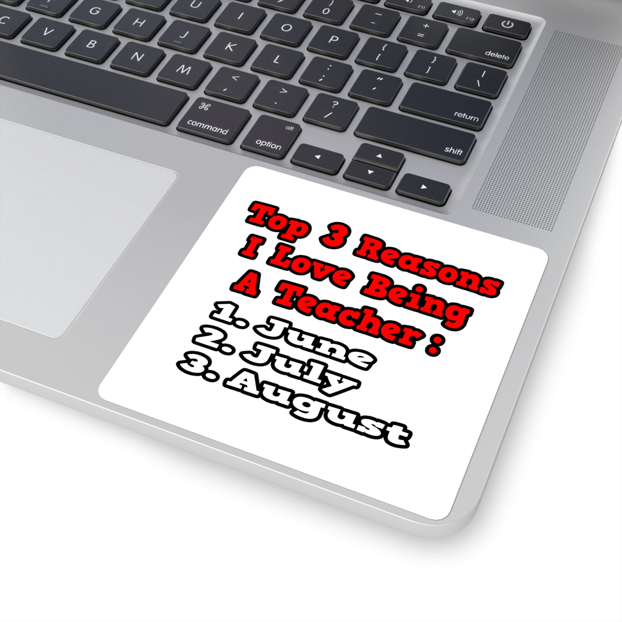 3 Reasons I Love Being a Teacher - Square Stickers