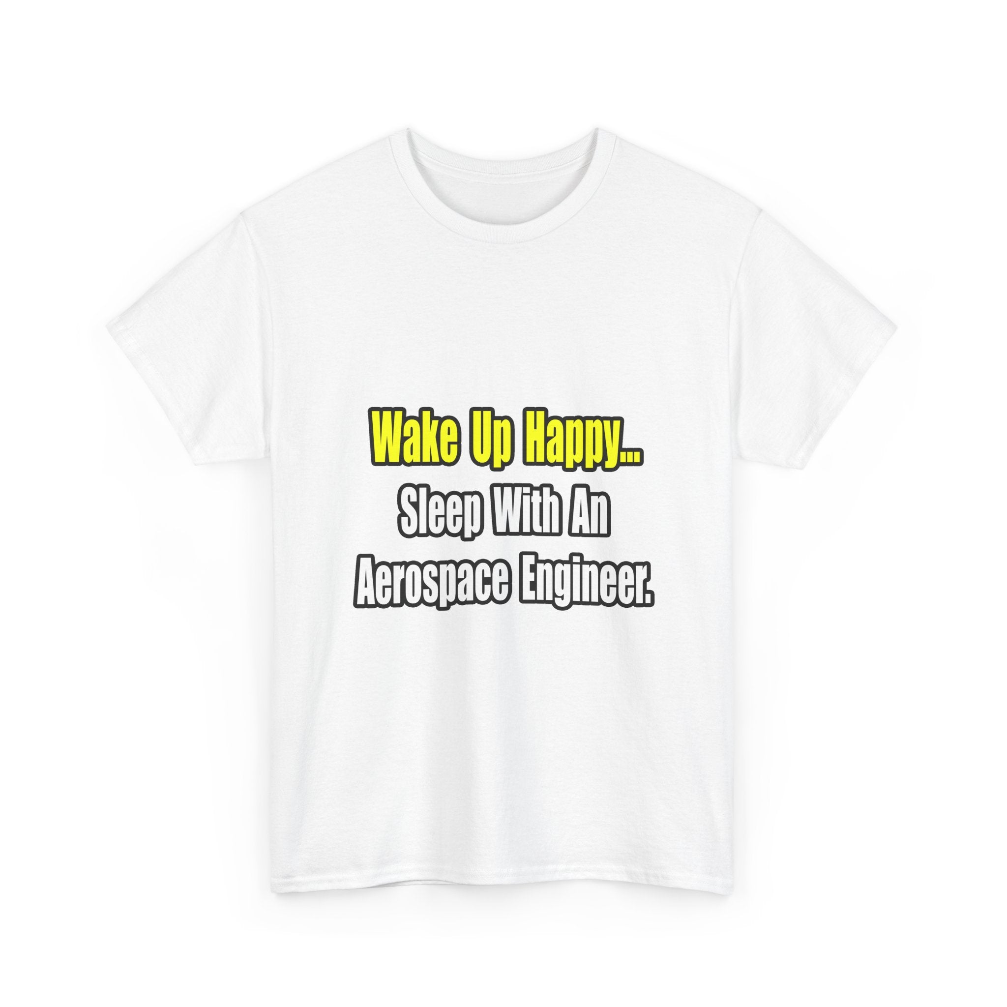 Sleep With An Aerospace Engineer - Unisex Heavy Cotton Tee