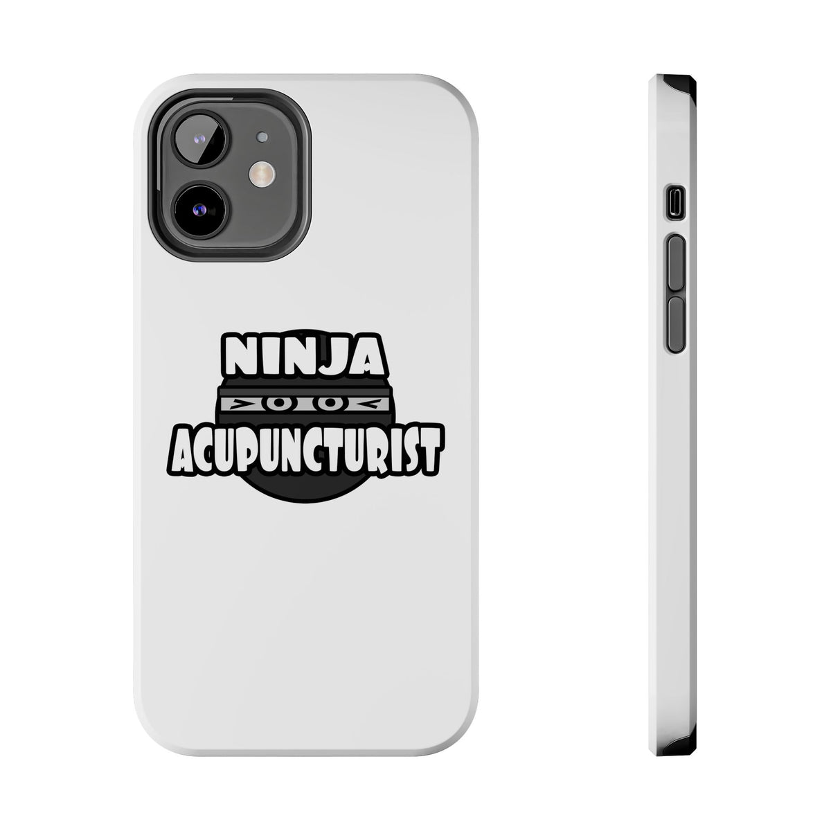 Ninja Acupuncturist - Tough Phone Cases