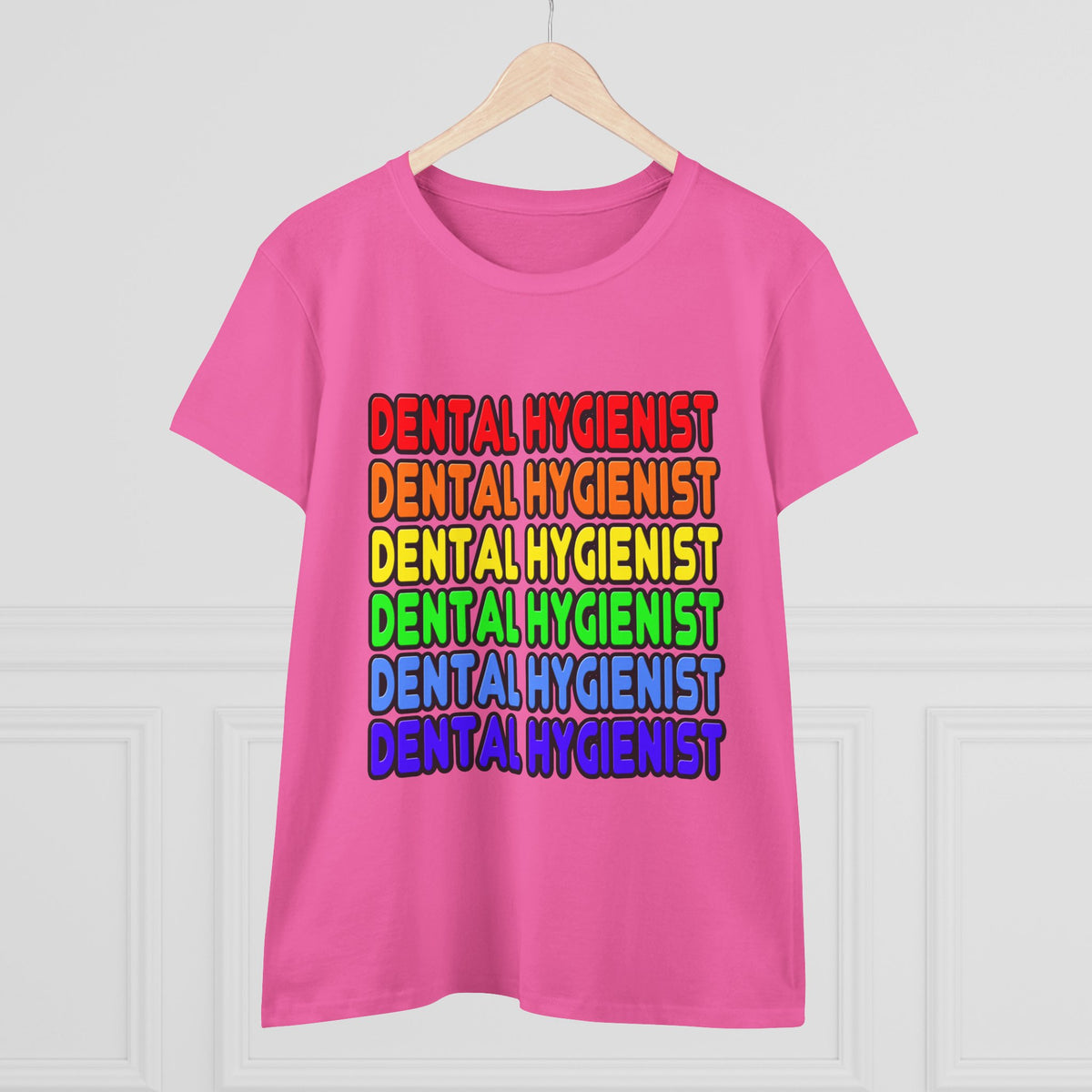 Rainbow Dental Hygienist - Women's Midweight Cotton Tee