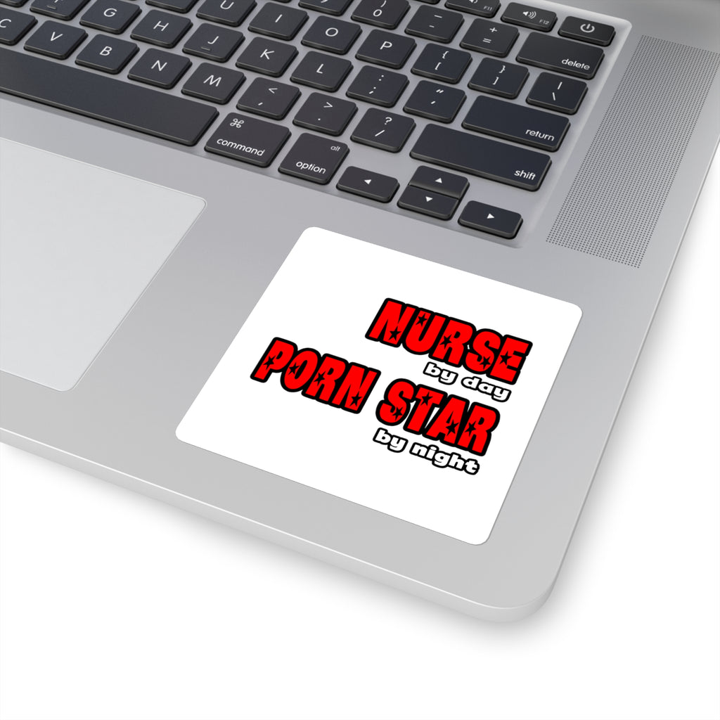 Nurse By Day...Porn Star By Night - Square Stickers