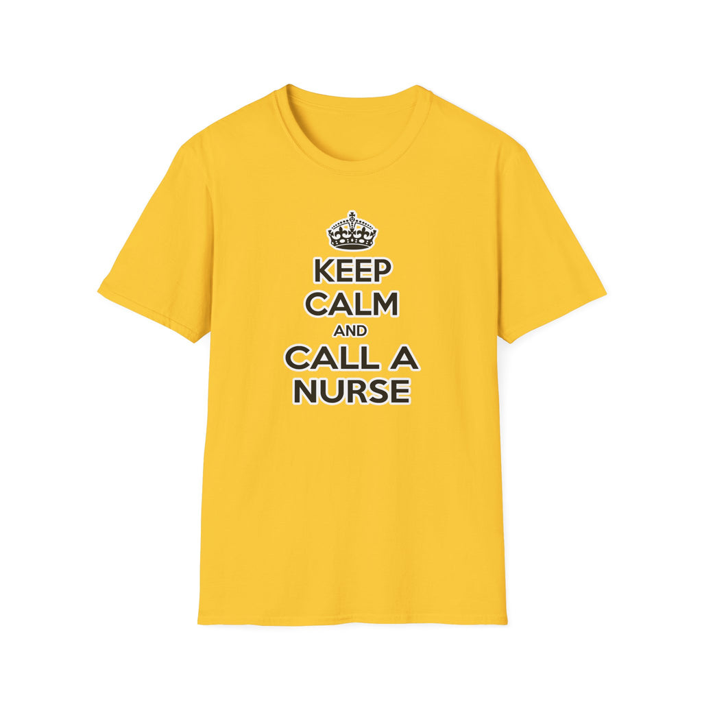 Keep Calm and Call a Nurse - Unisex Softstyle T-Shirt