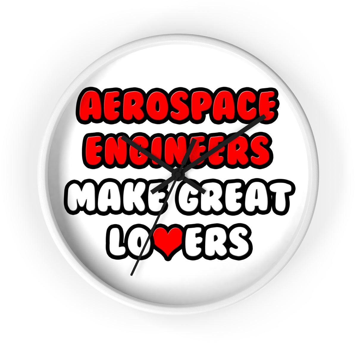 Aerospace Engineers Make Great Lovers - Wall Clock