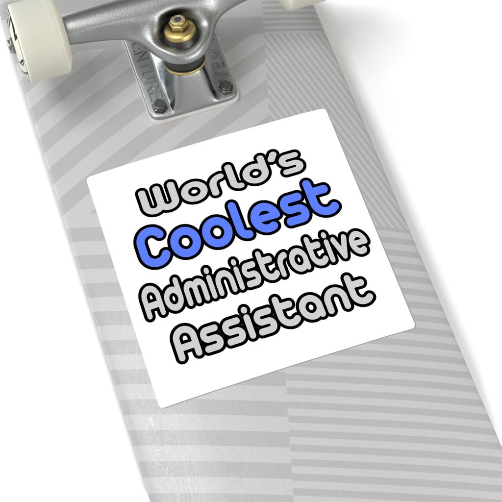 World's Coolest Administrative Assistant - Square Stickers