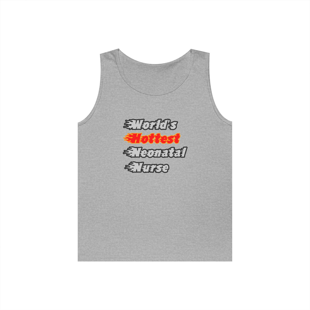 World's Hottest Neonatal Nurse - Unisex Heavy Cotton Tank Top