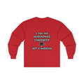 Aerospace Engineer ... Not A Magician - Unisex Ultra Cotton Long Sleeve Tee