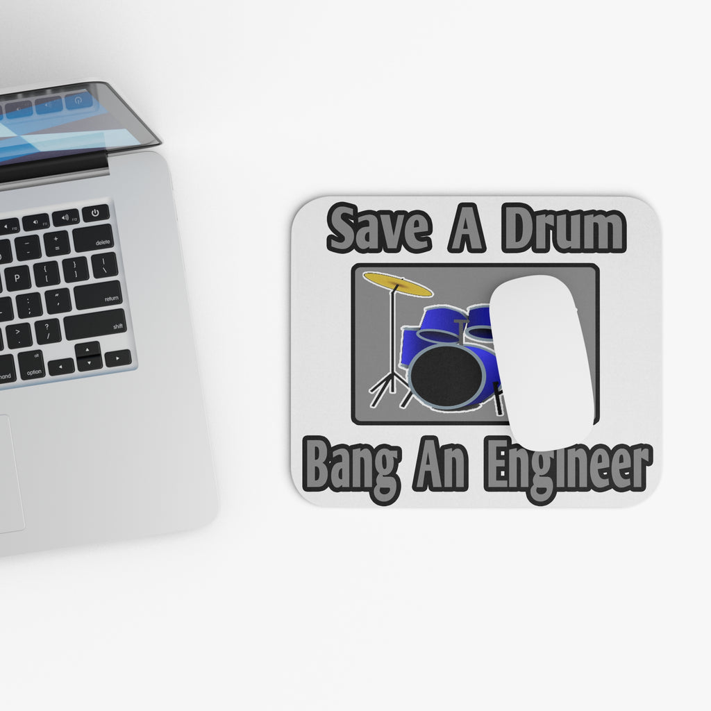 Save a Drum...Bang an Engineer - Mouse Pad (Rectangle)