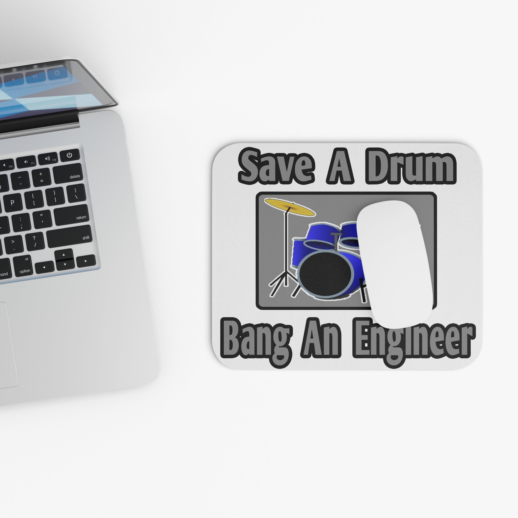 Save a Drum...Bang an Engineer - Mouse Pad (Rectangle)