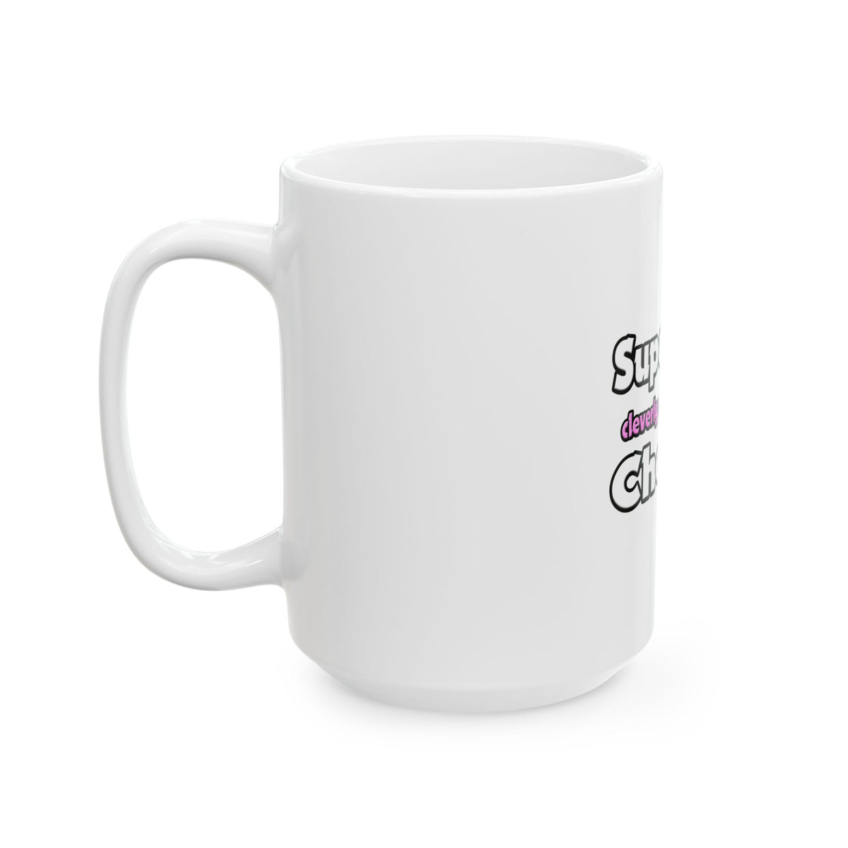 Super Mom ... Chemist - Ceramic Mug, (11oz, 15oz)