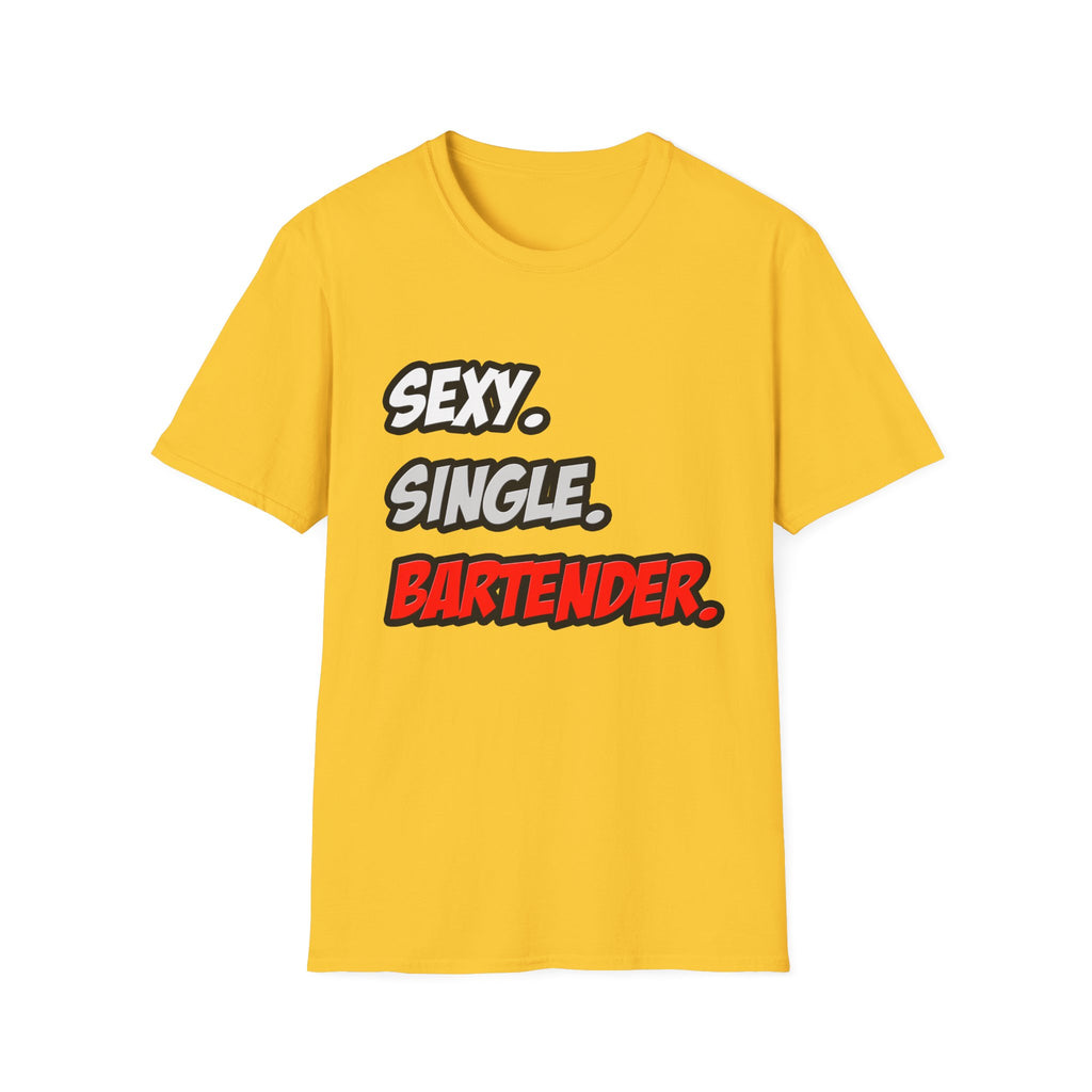 Sexy. Single. Bartender - Unisex Softstyle T-Shirt