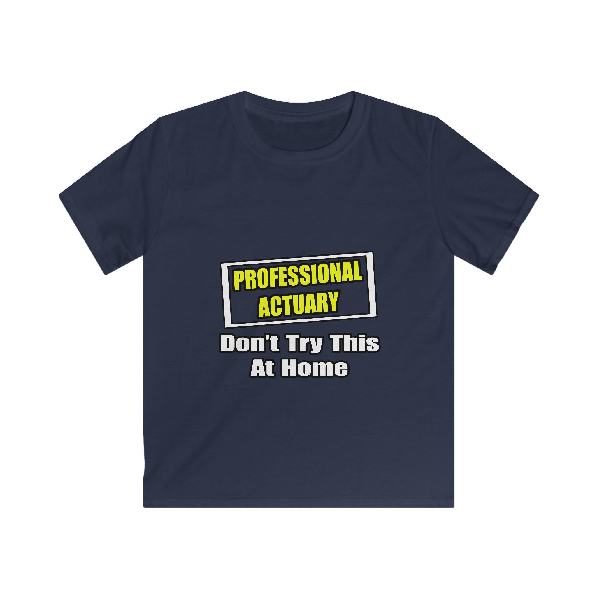 Professional Actuary...Don't Try This At Home - Kids Softstyle Tee
