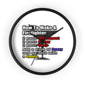 How To Make a Firefighter - Wall Clock