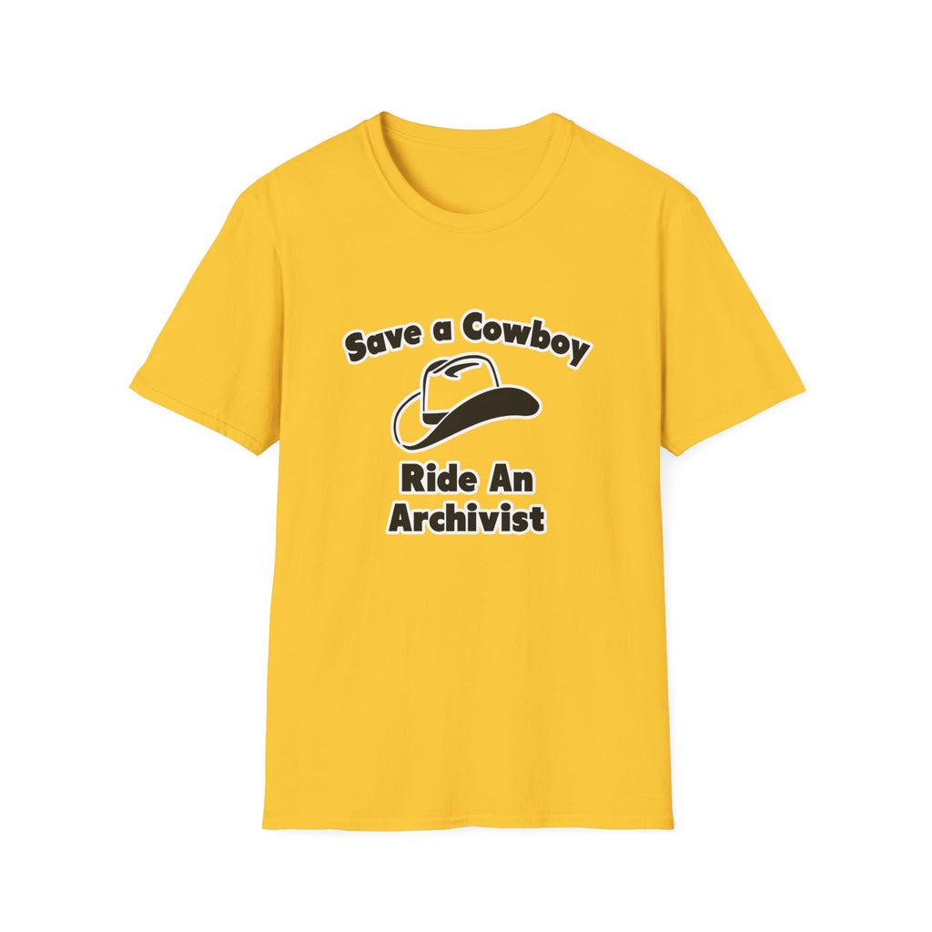 Save a Cowboy .. Ride an Archivist - Unisex Softstyle T-Shirt