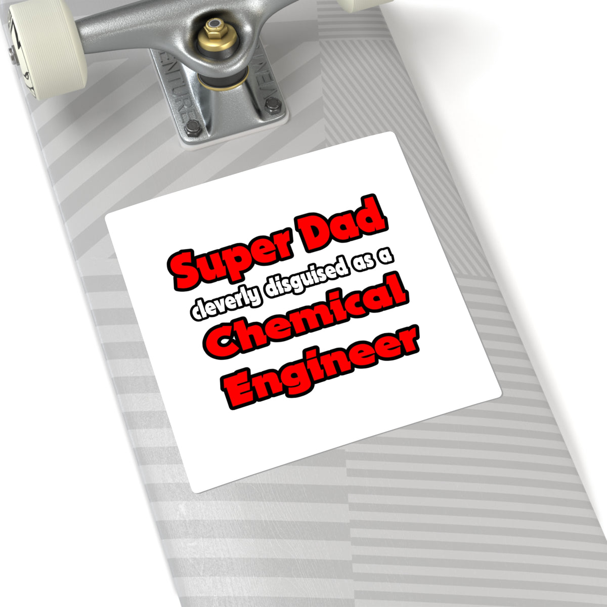 Super Dad ... Chemical Engineer - Square Stickers