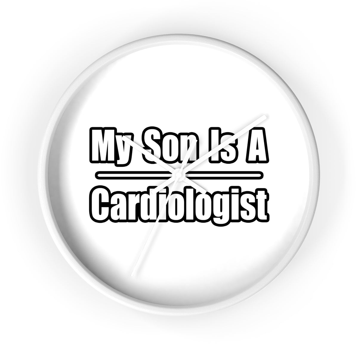 My Son Is A Cardiologist - Wall Clock