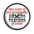 Amazing Teacher In Action - Wall Clock