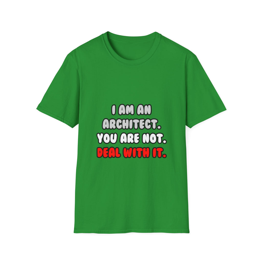 Deal With It ... Funny Architect - Unisex Softstyle T-Shirt