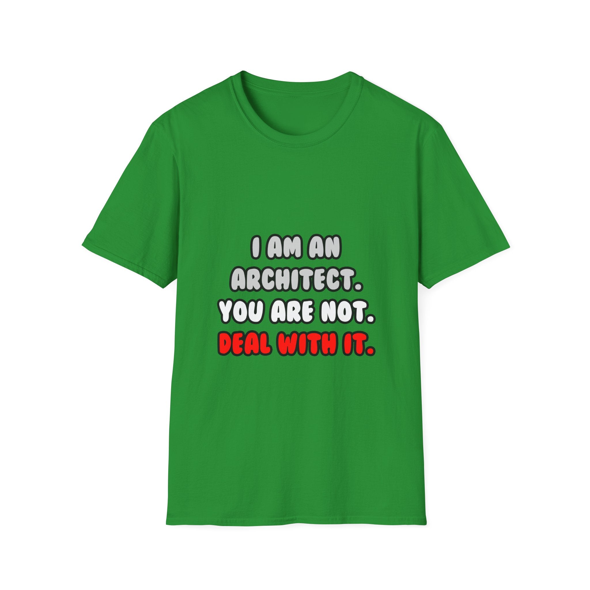 Deal With It ... Funny Architect - Unisex Softstyle T-Shirt