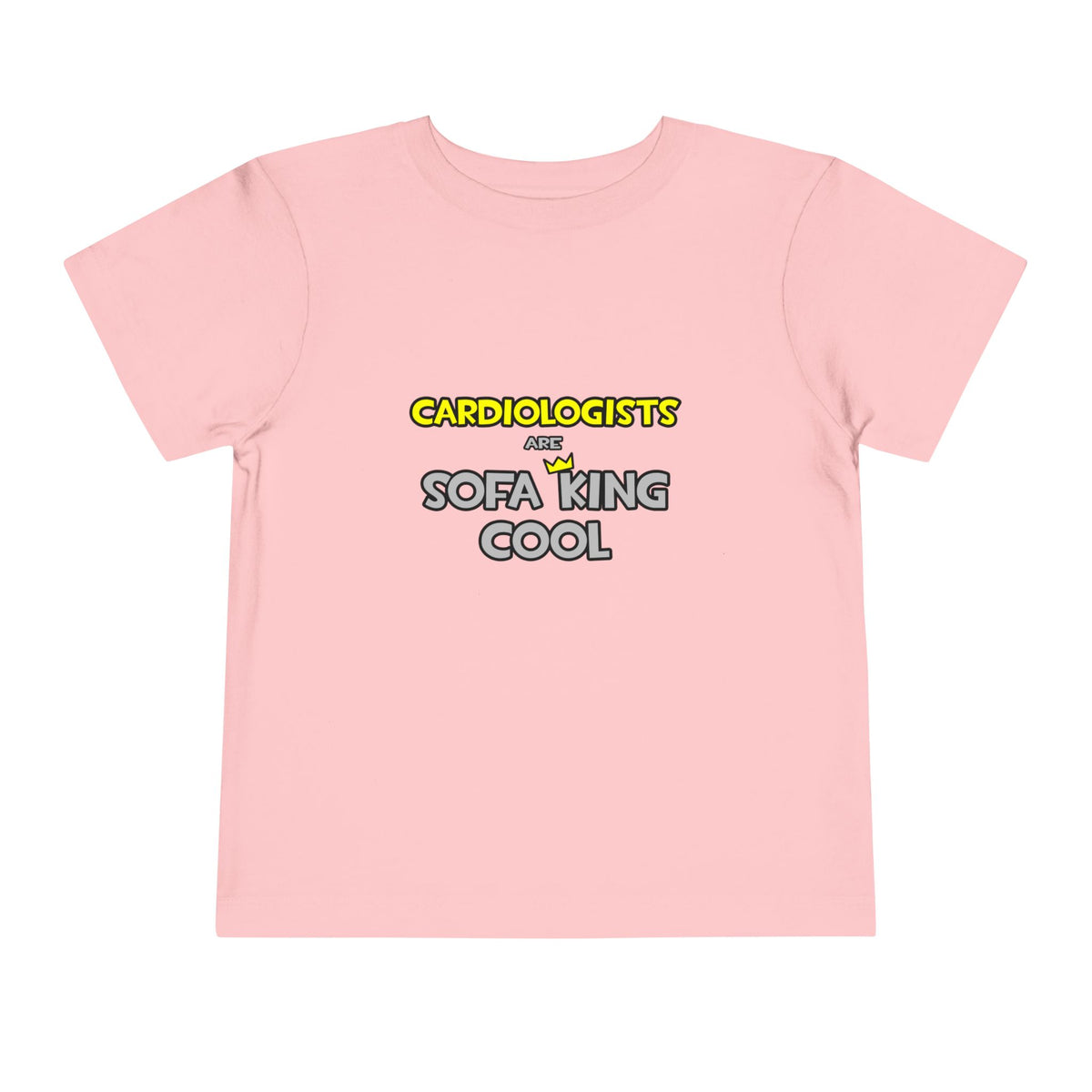 Cardiologists Are Sofa King Cool - Toddler Short Sleeve Tee