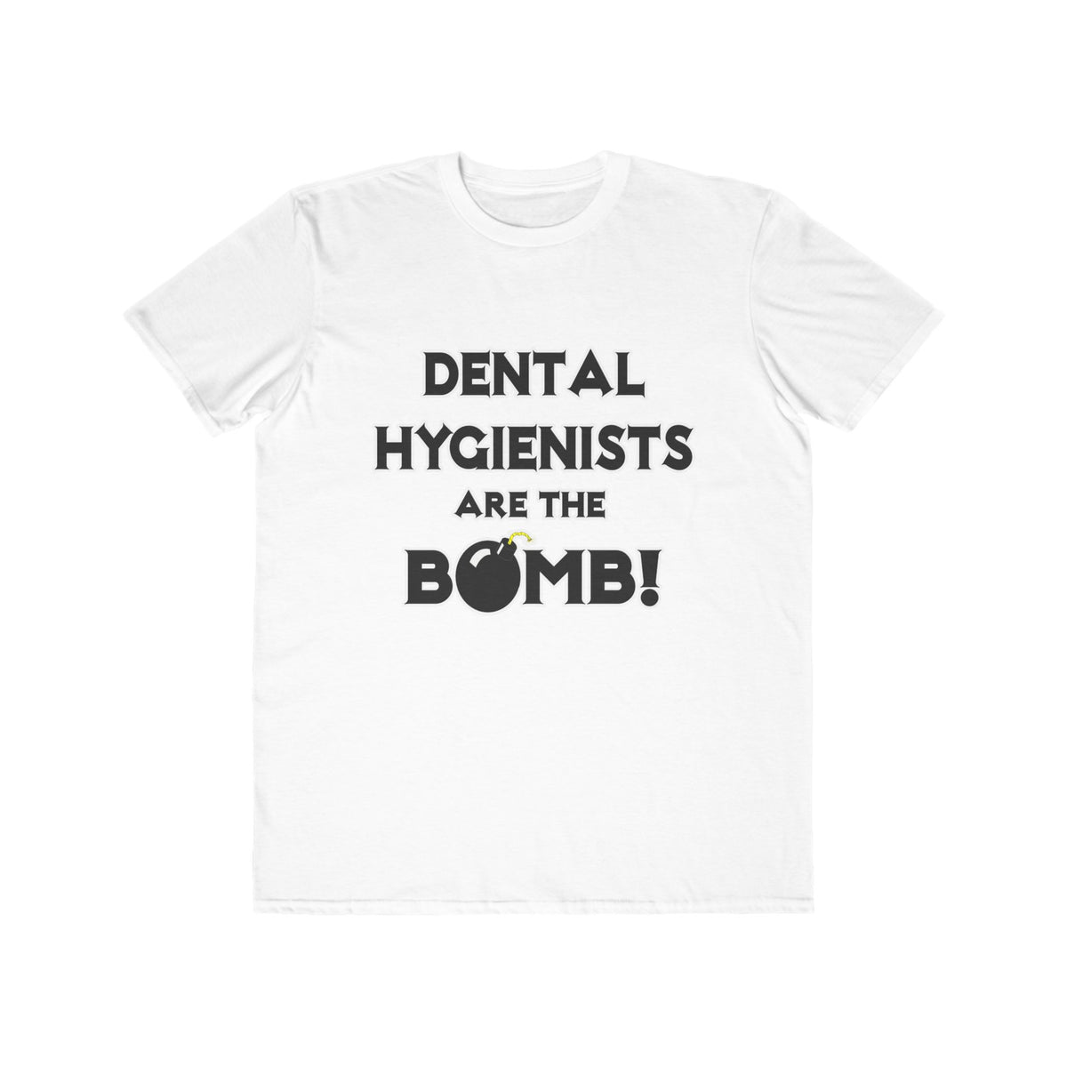Dental Hygienists Are The Bomb! - Men's Lightweight Fashion Tee