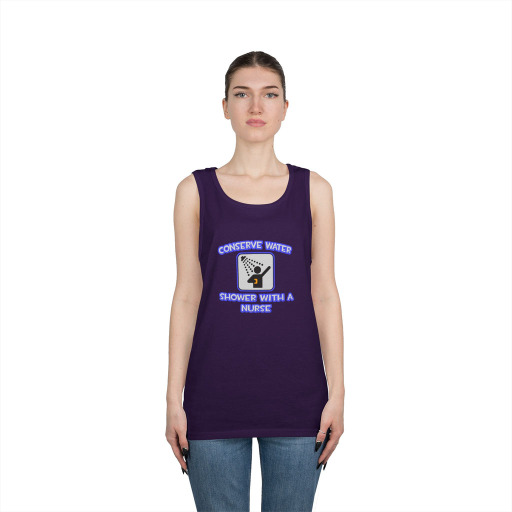 Conserve Water .. Shower With a Nurse - Unisex Heavy Cotton Tank Top