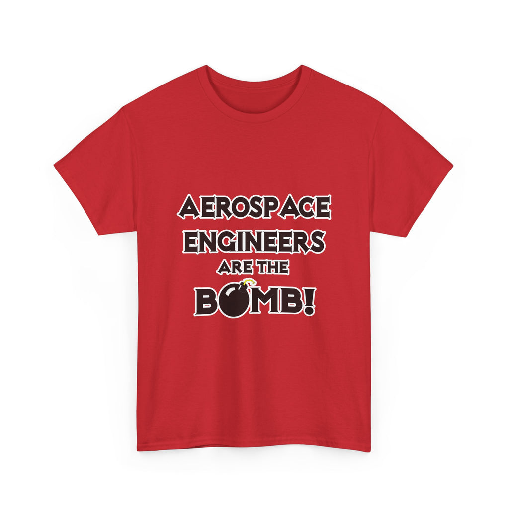 Aerospace Engineers Are The Bomb! - Unisex Heavy Cotton Tee