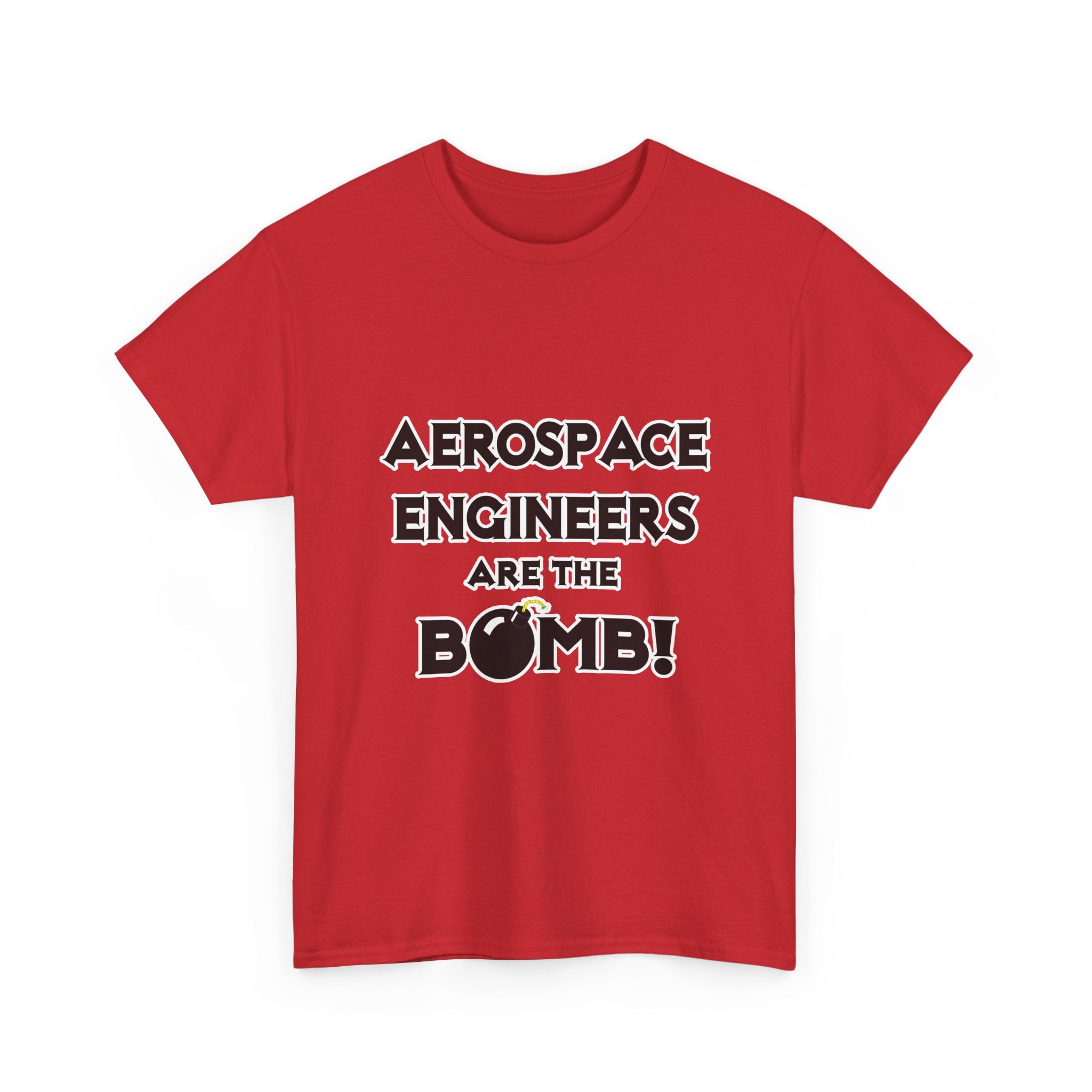 Aerospace Engineers Are The Bomb! - Unisex Heavy Cotton Tee