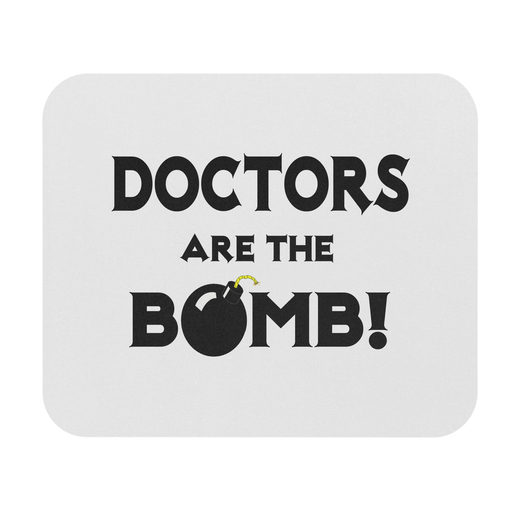Doctors Are The Bomb! (2) - Mouse Pad (Rectangle)