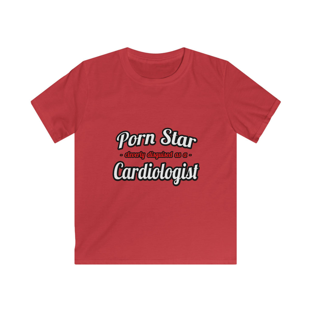 Porn Star...Cardiologist (2) - Kids Softstyle Tee
