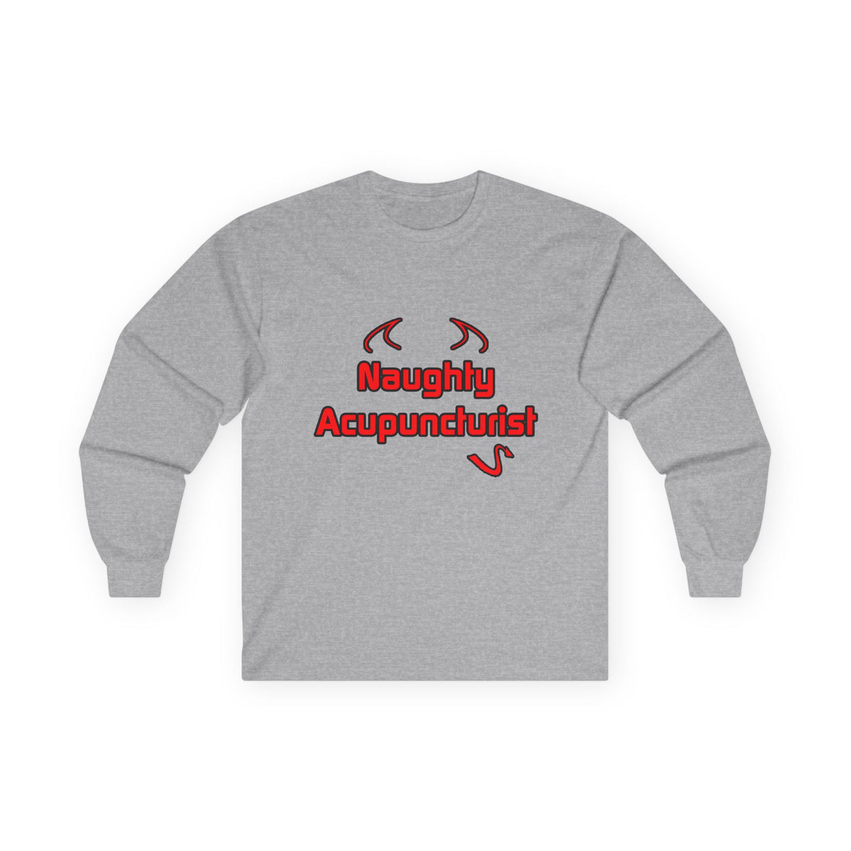 Naughty Acupuncturist - Unisex Ultra Cotton Long Sleeve Tee