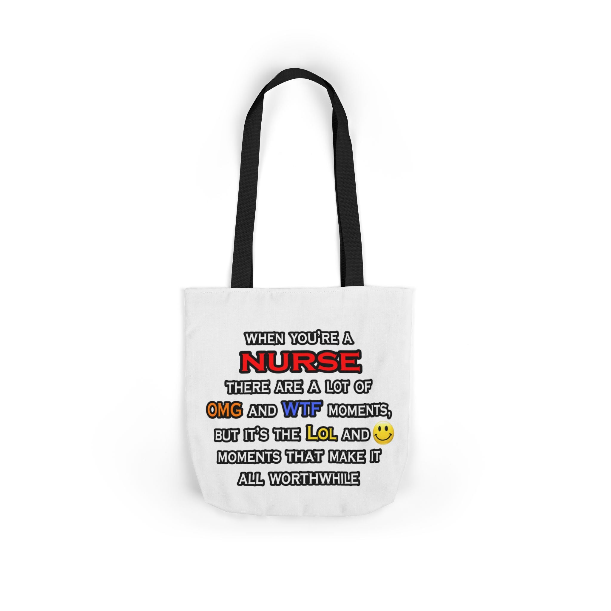 Nurse ... OMG WTF LOL - Canvas Tote Bag, 5-Color Straps