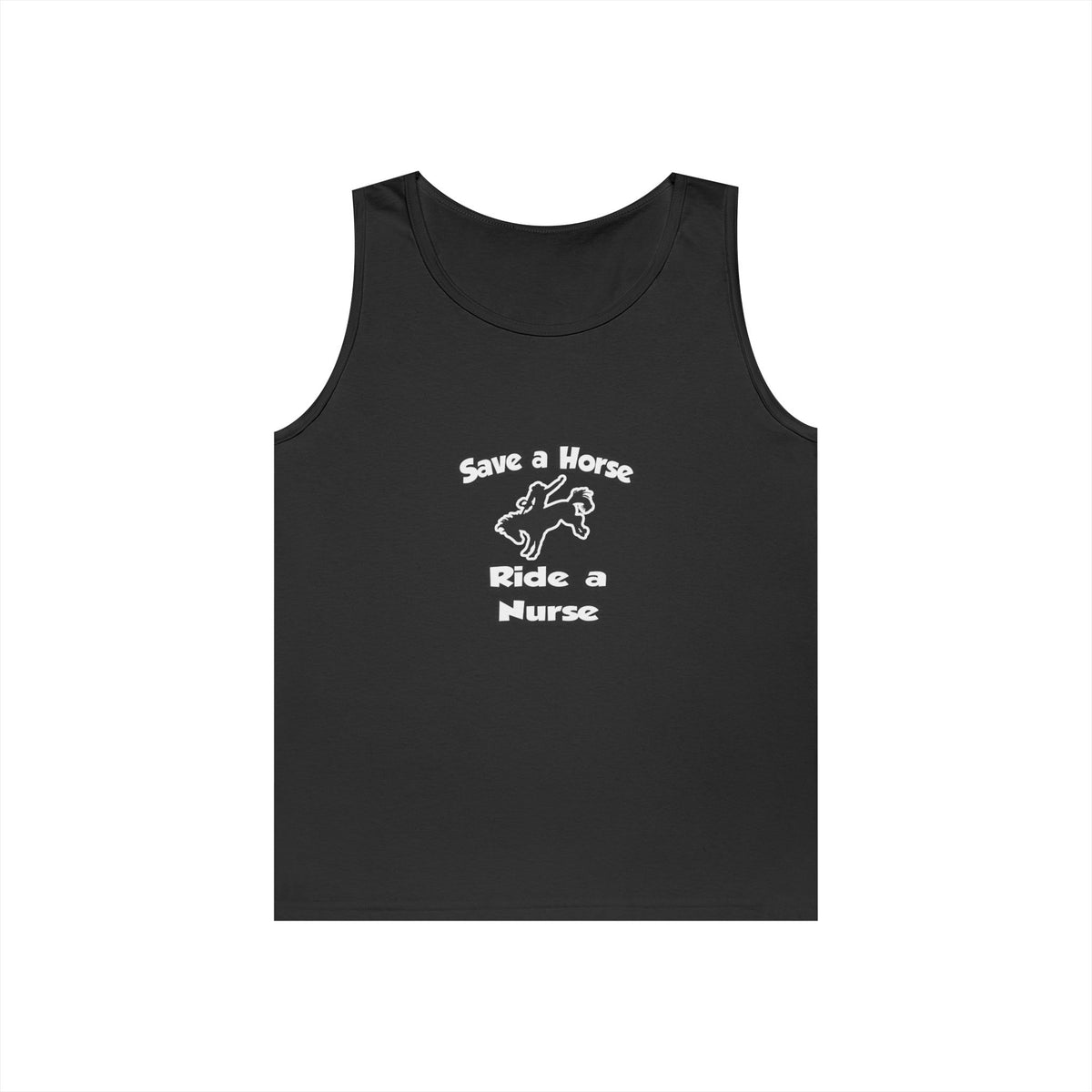 Save a Horse .. Ride a Nurse - Unisex Heavy Cotton Tank Top